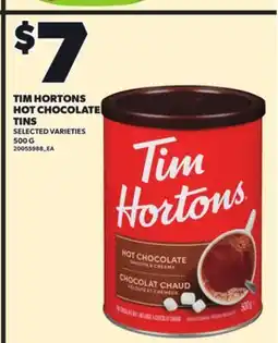 Loblaws TIM HORTONS HOT CHOCOLATE TINS, 500 G offer