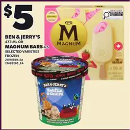 Loblaws BEN & JERRY'S 473 ML OR MAGNUM BARS offer