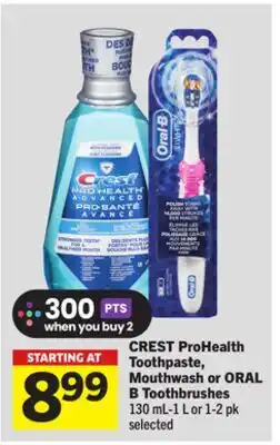 Foodland CREST ProHealth Toothpaste, Mouthwash or ORAL B Toothbrushes offer
