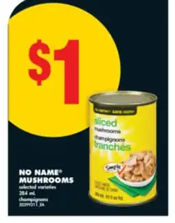 No Frills NO NAME MUSHROOMS, 284 ML offer