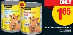 No Frills NO NAME EVAPORATED MILK, 354 ML offer