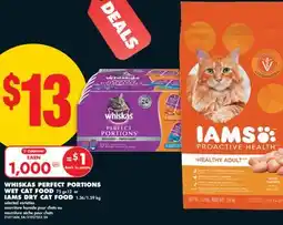 No Frills WHISKAS PERFECT PORTIONS WET CAT, FOOD 75 GX 12 OR IAMS DRY CAT FOOD 1.36/1.59 KG offer