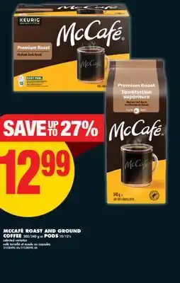 No Frills MCCAFÉ ROAST AND GROUND COFFEE, 300/340 G OR PODS, 10/12' S offer
