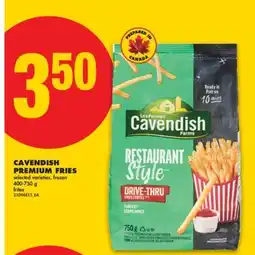 No Frills CAVENDISH PREMIUM FRIES, 400-750 g offer