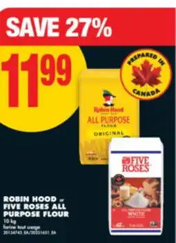 No Frills ROBIN HOOD OR FIVE ROSES ALL PURPOSE FLOUR, 10 KG offer