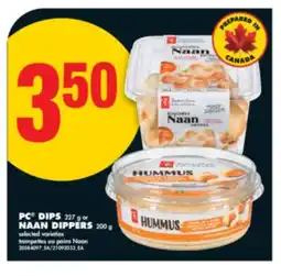 No Frills PC DIPS 227 G OR NAAN DIPPERS 200 G offer