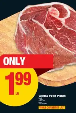 No Frills WHOLE PORK PICNIC offer