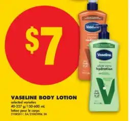 No Frills VASELINE BODY LOTION VARIETIES 40-227 G/150-600 ML offer