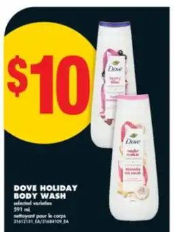 No Frills DOVE HOLIDAY BODY WASH, 591 ML offer