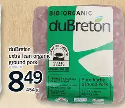 Fortinos DUBRETON EXTRA LEAN ORGANIC GROUND PORK, 454 g offer