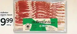Fortinos DUBRETON ORGANIC BACON, 250 G offer