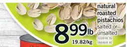 Fortinos NATURAL ROASTED PISTACHIOS offer