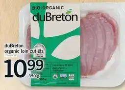 Fortinos DUBRETON ORGANIC LOIN CUTLETS, 350 G offer