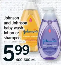 Fortinos JOHNSON AND JOHNSON BABY WASH, LOTION OR SHAMPOO, 400-600 ML offer