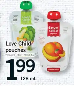 Fortinos LOVE CHILD POUCHES, 128 ML offer