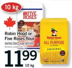 Fortinos ROBIN HOOD OR FIVE ROSES FLOUR, 10 KG offer