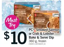 Fortinos PC SMOKED SALMON OR CRAB & LOBSTER BAKE & SERVE DIP, 360 G offer