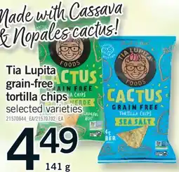 Fortinos TIA LUPITA GRAIN-FREE TORTILLA CHIPS, 141 G offer