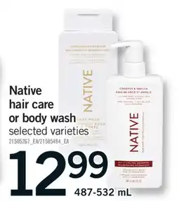 Fortinos NATIVE HAIR CARE OR BODY WASH, 487-532 ML offer