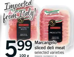 Fortinos MARCANGELO SLICED DELI MEAT, 100 G offer