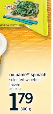 Fortinos NO NAME SPINACH, 300 G offer
