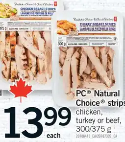 Fortinos PC NATURAL CHOICE STRIPS, 300/375 G offer