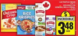 Food Basics LACTANTIA CREAM OR KELLOGG'S OR GENERAL MILLS CEREAL offer