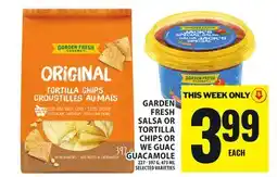 Food Basics GARDEN FRESH SALSA OR TORTILLA CHIPS OR WE GUAC GUACAMOLE offer