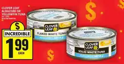 Food Basics CLOVER LEAF ALBACORE OR YELLOWFIN TUNA offer