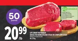 Metro LIFE SMART NATURALIA GRASS FED BONELESS RIB STEAK OR STRIP LOIN STEAK offer