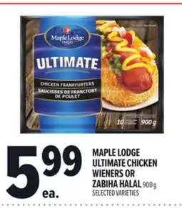 Metro MAPLE LODGE ULTIMATE CHICKEN WIENERS OR ZABIHA HALAL offer