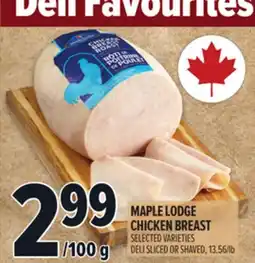 Metro MAPLE LODGE CHICKEN BREAST offer
