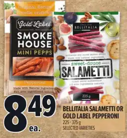 Metro BELLITALIA SALAMETTI OR GOLD LABEL PEPPERONI offer