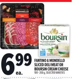 Metro FANTINO & MONDELLO SLICED DELI MEAT OR BOURSIN CREAM CHEESE offer
