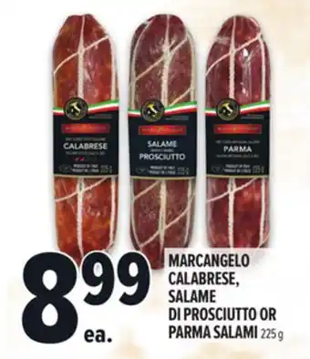 Metro MARCANGELO CALABRESE, SALAME DI PROSCIUTTO OR PARMA SALAMI offer