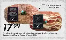 Sobeys Boneless Turkey Roast with Cranberry Apple Stuffing, Campfire Sausage Stuffing or Bacon Wrapped offer