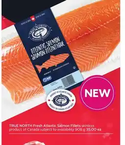 Sobeys TRUE NORTH Fresh Atlantic Salmon Fillets offer