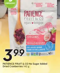 Sobeys PATIENCE FRUIT & CO No Sugar Added Dried Cranberries offer