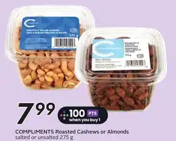 Sobeys COMPLIMENTS Roasted Cashews or Almonds offer