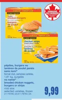 Wholesale Club PÉPITES, BURGERS OU LANIÈRES DE POULET PANÉS, 1,81 KG offer