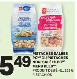 L'Intermarché PISTACHES SALÉES OU PISTACHES NON-SALÉES/ PISTACHIOS, 225 G offer