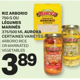 L'Intermarché RIZ ARBORIO, 750 G OU LÉGUMES MARINÉS, 375/500ML | ARBORIO RICE OR MARINATED VEGETABLES offer