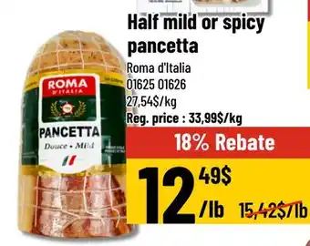 Mayrand Half mild or spicy pancetta offer
