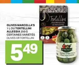 L'Intermarché OLIVES, 1 L OU ALLESSIA, 250 G | OLIVES OR TORTELLINI offer