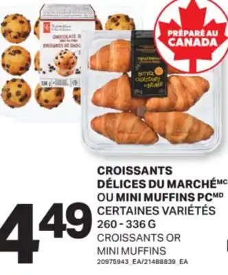 L'Intermarché CROISSANTS OU MINI MUFFINS / CROISSANTS OR MINI MUFFINS, 260-336 G offer