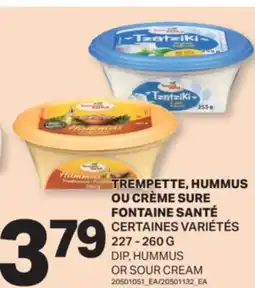 L'Intermarché TREMPETTE, HUMMUS OU CRÈME SURE | DIP, HUMMUS OR SOUR CREAM, 227-260 G offer