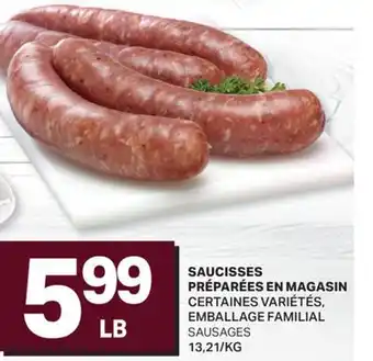 L'Intermarché SAUCISSES PRÉPARÉES EN MAGASIN | SAUSAGES offer