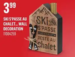 Canac Ski s'passe au chalet… Wall Decoration offer