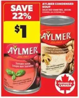 Real Canadian Superstore Aylmer Condensed Soup offer