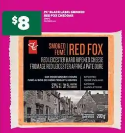 Real Canadian Superstore PC Black Label Smoked Red Fox Cheddar offer